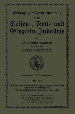 Beiträge zur Betriebskontrolle in der Seifen-, Fett- und Glyzerin-Industrie - Stadlinger, Hermann