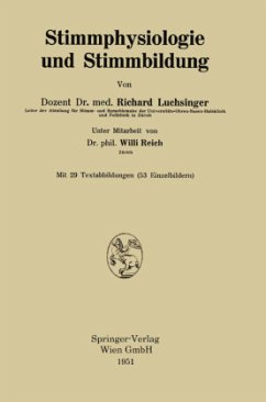 Stimmphysiologie und Stimmbildung - Luchsinger, Richard;Reich, Willi
