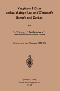 Vergütete Hölzer und holzhaltige Bau- und Werkstoffe, Begriffe und Zeichen - Kollmann, Franz