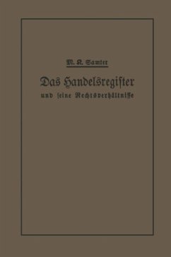 Das Handelsregister und seine Rechtsverhältnisse - Samter, M. Karl