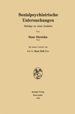 Sozialpsychiatrische Untersuchungen - Strotzka, Hans