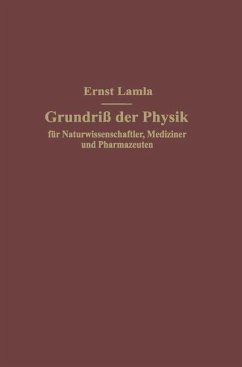 Grundriß der Physik für Naturwissenschaftler, Mediziner und Pharmazeuten - Lamla, Ernst