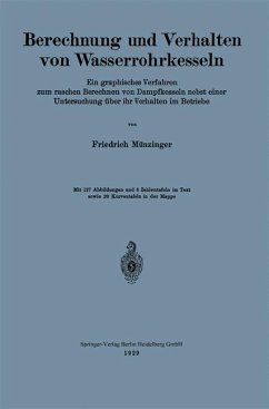 Berechnung und Verhalten von Wasserrohrkesseln - Münzinger, Friedrich