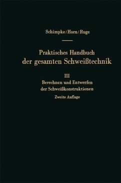 Berechnen und Entwerfen der Schweißkonstruktionen - Schimpke, Paul;Horn, Hans August;Ruge, Jürgen