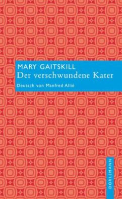 Der verschwundene Kater - Gaitskill, Mary