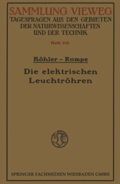 Die elektrischen Leuchtröhren - Köhler, Walter