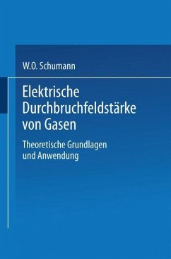 Elektrische Durchbruchfeldstärke von Gasen - Schumann, W. O.