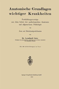 Anatomische Grundlagen wichtiger Krankheiten - Jores, Leonhard A.