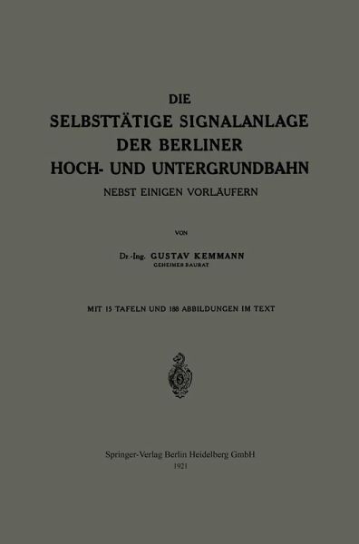 Die Selbsttätige Signalanlage der Berliner Hoch- und Untergrundbahn
