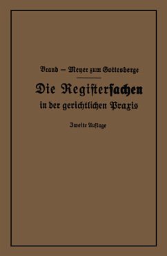 Die Registersachen - Brand, Arthur;Meyer zum Gottesberge, Theodor