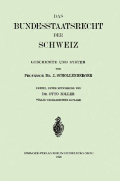 Das Bundesstaatsrecht der Schweiz - Schollenberger, Johann Jacob;Zoller, Otto