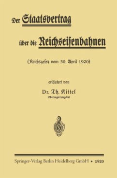 Der Staatsvertrag über die Reichseisenbahnen - Kittel, Theodor