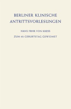 Berliner Klinische Antrittsvorlesungen - Kress, Hans von;Neuhaus, Günter