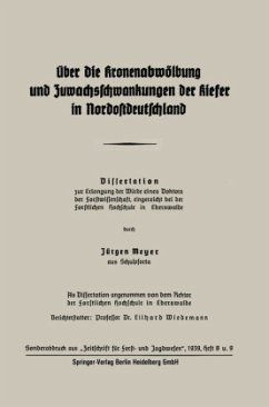 Über die Kronenabwölbung und Zuwachsschwankungen der Kiefer in Nordostdeutschland - Meyer, Jürgen