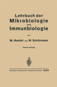 Lehrbuch der Mikrobiologie und Immunbiologie - Gundel, Max;Gotschlich, Emil;Schuermann, Walter