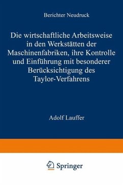 Die wirtschaftliche Arbeitsweise in den Werkstätten der Maschinenfabriken - Lauffer, Adolf