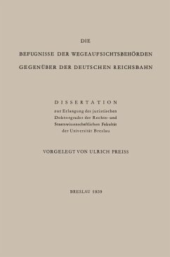 Die Befugnisse der WegeaufsichtsbehÖrden GegenÜber der Deutschen Reichsbahn - Preiss, Ulrich