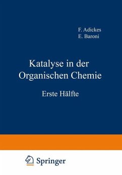 Katalyse in der Organischen Chemie - Adickes, F.;Baroni, E.;Bögemann, M.