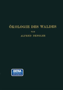 Ökologie des Waldes - Dengler, Alfred