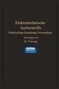 Elektrotechnische Isolierstoffe - Vieweg, Richard