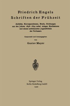 Friedrich Engels Schriften der Frühzeit - Engels, Friedrich;Mayer, Gustav