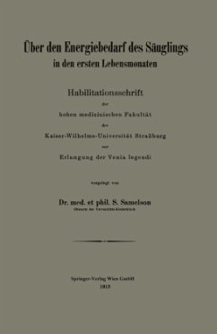 Über den Energiebedarf des Säuglings in den ersten Lebensmonaten - Samelson, Siegfried