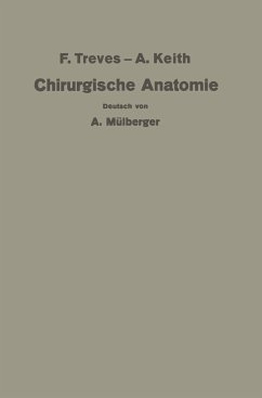 Treves-Keith Chirurgische Anatomie - Treves, Keith;Mülberger, A.;Payr, E.