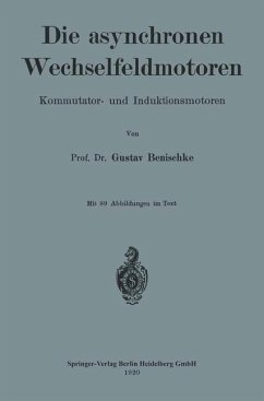 Die asynchronen Wechselfeldmotoren - Benischke, Gustav