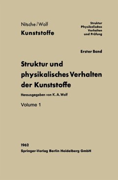 Struktur und physikalisches Verhalten der Kunststoffe - Wolf, Karl August