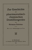 Zur Geschichte der Pharmazeutisch-Chemischen Destilliergeräte