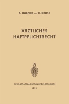 Ärztliches Haftpflichtrecht - Huebner, Artur H.;Drost, Heinrich