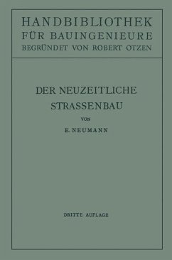 Der neuzeitliche Straßenbau - Neumann, E.;Otzen, Robert