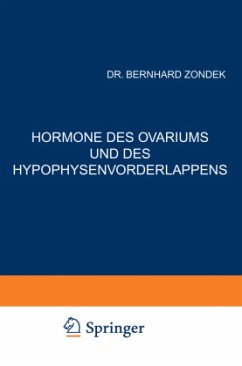Hormone des Ovariums und des Hypophysenvorderlappens - Zondek, Bernhard