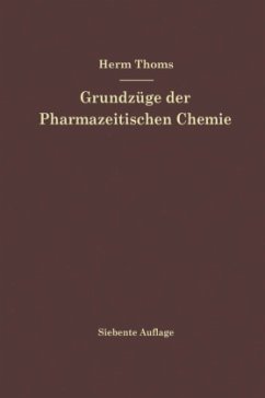 Grundzüge der Pharmazeutischen Chemie - Thoms, Hermann