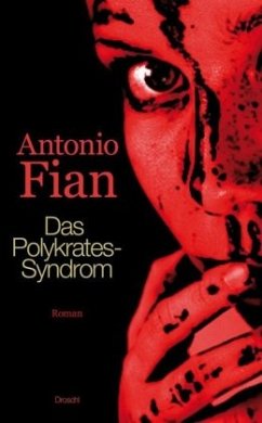 Das Polykrates-Syndrom - Fian, Antonio