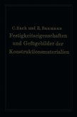 Festigkeitseigenschaften und Gefügebilder der Konstruktionsmaterialien