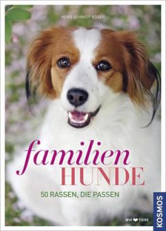 Familienhunde - Schmidt-Röger, Heike