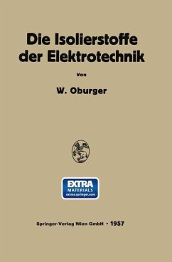 Die Isolierstoffe der Elektrotechnik - Oburger, Wilhelm