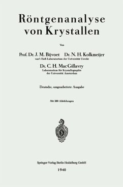 Röntgenanalyse von Krystallen - Bijvoet, Johannes M.;Kolkmeijer, Nicolaas Hendrik;MacGillovry, Carolina Henriëtte