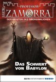 Das Schwert von Babylon / Professor Zamorra Bd.1006 (eBook, ePUB)