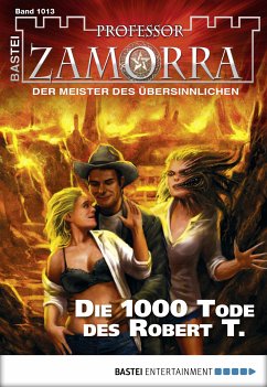 Die 1000 Tode des Robert T. / Professor Zamorra Bd.1013 (eBook, ePUB) - Schwarz, Christian