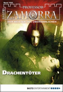 Drachentöter / Professor Zamorra Bd.1005 (eBook, ePUB) - Borner, Simon; Schwarz, Christian