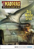 Das Weiße Grab / Maddrax Bd.362 (eBook, ePUB)