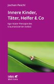 Innere Kinder, Täter, Helfer & Co (Leben Lernen, Bd. 202) (eBook, ePUB)