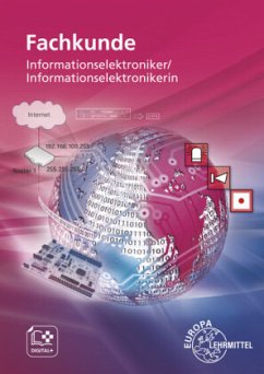 Fachkunde Informationselektroniker/Informationselektronikerin - Burgmaier, Monika;Dehler, Elmar;Freyer, Ulrich G. P.