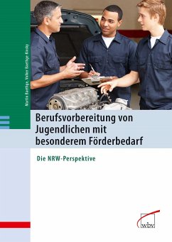 Berufsvorbereitung von Jugendlichen mit besonderem Förderbedarf (eBook, PDF) - Baethge, Martin; Baethge-Kinsky, Volker