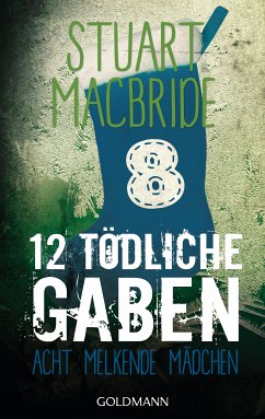 Zwölf tödliche Gaben 8 (eBook, ePUB) - MacBride, Stuart