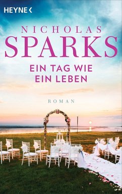 Ein Tag wie ein Leben (eBook, ePUB) - Sparks, Nicholas