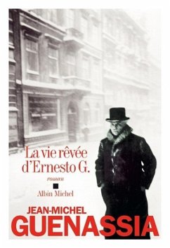 La Vie Revee D'Ernesto G. - Guenassia, Jean