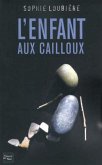 L'enfant aux cailloux